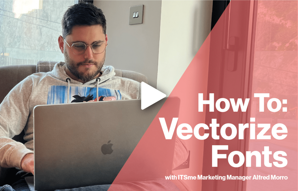 How to Vectorize Fonts ITSme